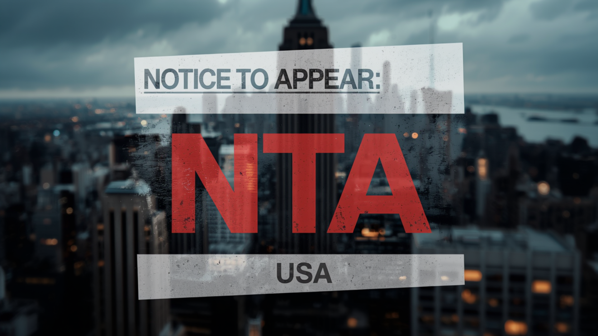 La Notificación de Comparecencia (NTA): Qué Hacer de Inmediato